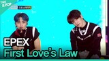EPEX, First Love’s Law (이펙스, 첫사랑의 법칙)[GEE 2022]