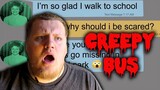 THE CREEPY SCHOOL BUS ARRIVES group text story (HELL NO!!!)