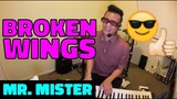 BROKEN WINGS - Mr. Mister (Cover by Bryan Magsayo - Online Request)