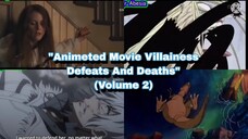 Favorite Animeted Villains Movie Defeats and Death Part 5 And 6 (Volume 2)