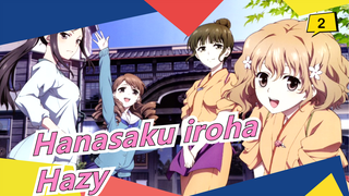 [Hanasaku iroha] ED [Hazy (Confusion)]_2