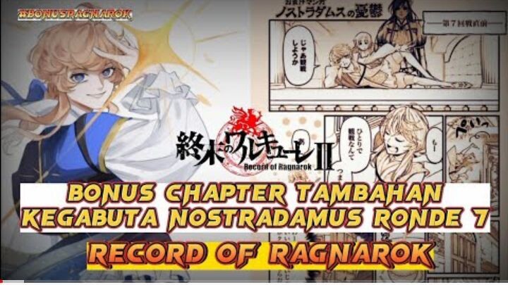 Bonus Chapter tambahan kegabutan Nostradamus Ronde 7 || Record Of Ragnarok