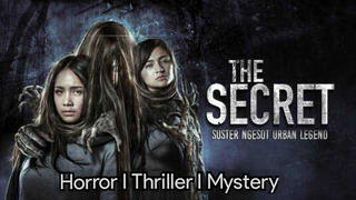 The Secret : Suster Ngesot Urban Legend (2018) °Eng Sub