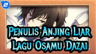 [Penulis Anjing Liar]Lagu  Osamu Dazai, Selamat Tinggal Kepada Percobaan Keabadian_2