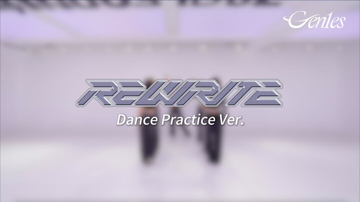 【Gen1es】“Rewrite” Dance Practice (Fix Version)