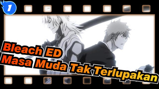 [Bleach] ED30 Masa Muda Tak Terlupakan_1