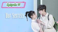 Our Secrets ( Secrets in the Lattice ) Episode 01