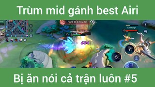 Trùm mid gánh best Airi #5