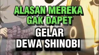 alasan naruto dan sasuke tidak dijuluki dewa shinobi 🤫