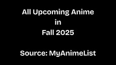 All Upcoming Anime in Fall 2025