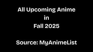 All Upcoming Anime in Fall 2025