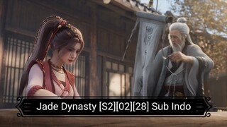 Jade Dynasty [S2] [02][28] Sub Indo