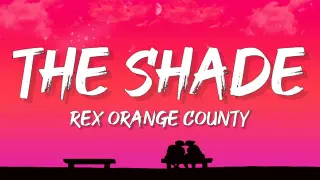 Rex Orange County - THE SHADE (Lyrics) | I would love just to be stuck by your side