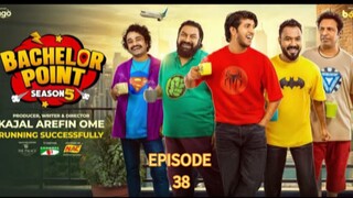 Bachelor point season 5 | episode 38 | ব্যাচেলর পয়েন্ট সিজন ৫ | পর্ব ৩৮