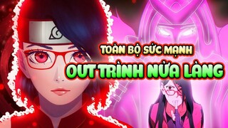 Vượt Mặt Eida, Tổng Hợp Toàn Bộ Sức Mạnh Hiện Tại Của Uchiha Sarada