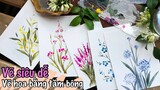 Vẽ 5 loài hoa cực dễ bằng tăm bông | hướng dẫn chi tiết | flowers painting watercolor