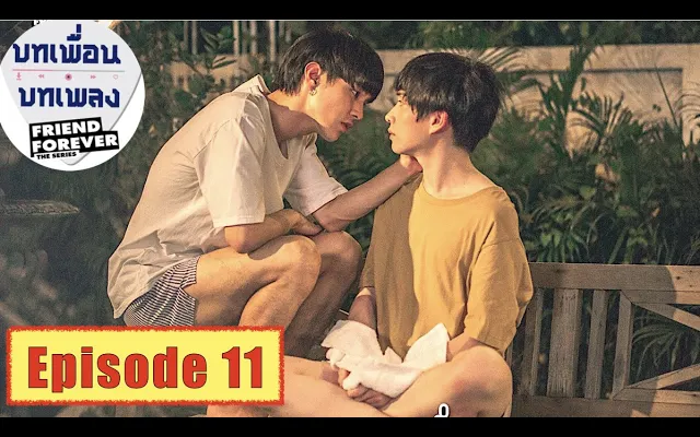 Thai BL - Friend Forever The Series - ตอนที่ 11 - EngSub FanMade Teaser & Links