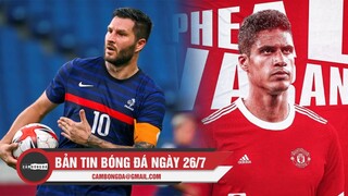 Bản tin Bóng Đá ngày 26/7 | U23 Pháp ngược dòng khó tin; Tân binh thứ 3 của M.U dần lộ diện