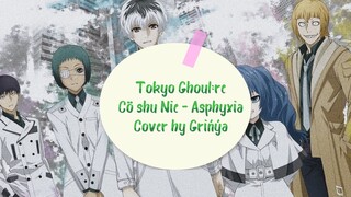 Tokyo Ghoul:re - Aspyxhia Cö shu Nie - Grińýa Cover