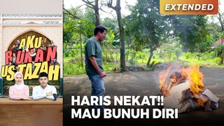 HARIS NEKAT!! Mau Bunuh Diri Karena Depresi | AKU BUKAN USTAZAH (EPS.16) | Part 6