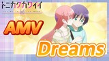 [Tóm Lại Em Rất Dễ Thương] AMV |  Dreams Tiết Tấu Cực Đỉnh!