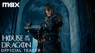 House of the Dragon | Season 2 | Official Teaser | Game of Thrones Prequel | HBO Max