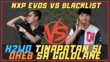 H2WO AT OHEB NAGHARAP SA GOLD LANE | NXP EVOS VS BLACKLIST