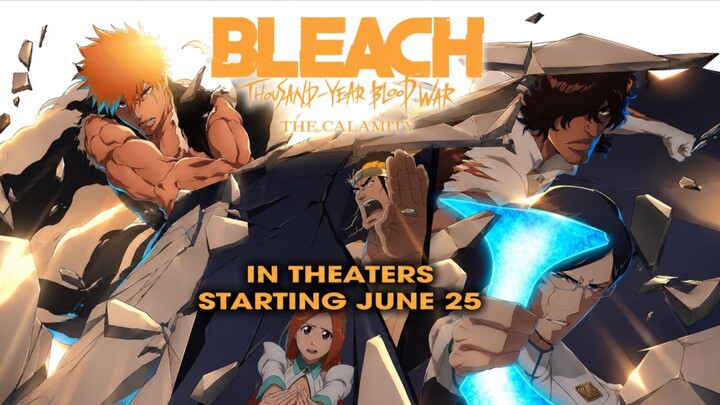 BLEACH THOUSAND YEAR BLOOD WAR CALAMITY | 25 Juli 2026