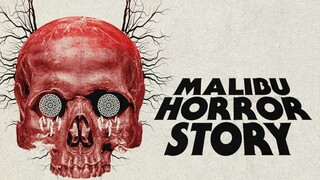 Malibu Horror Story  (R18)