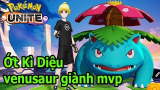 Pokemon Unite - Ớt Kì Diệu Venusaur Tỏa Sáng Giành MVP Cực Hay Game 5 VS 5 Như Liên Quân Top Game