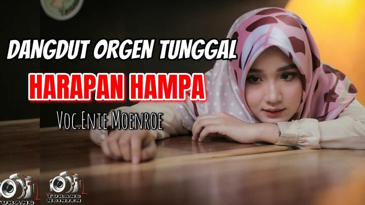 DANGDUT ORGEN - HARAPAN HAMPA Voc Enie Moenroe