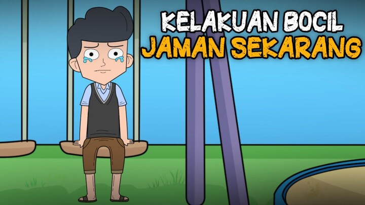 KELAKUAN BOCIL JAMAN SEKARANG