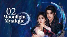 🇨🇳 Episode 2 | Moonlight Mystique (2025) [ENG SUB]