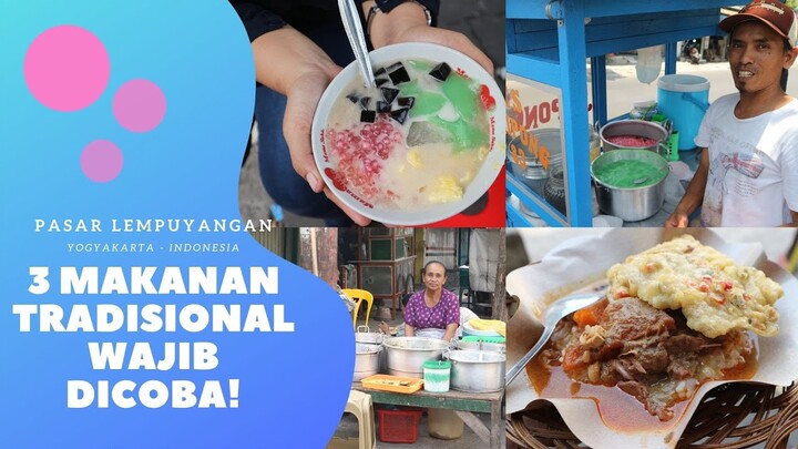 3 MAKANAN TRADISIONAL JOGJA YANG WAJIB DICOBA! PASAR LEMPUYANGAN