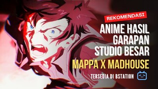 KETIKA MAPPA X MADHOUSE COLLAB 🤯|REKOMENDASI ANIME DENGAN GRAFIK SETARA MOVIE 😱😱