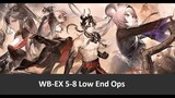 ⟁明日方舟/アークナイツ/Arknight⟁ -░WB-EX 5-8  ░ - Strategy Low End Star Squad