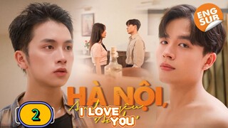 🇻🇳 EP. 2 HANOI, I LOVE "Y0U" / Hot  BROTHER Next DooR (2025) ENG SUB
