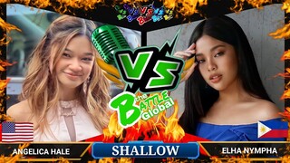 SHALLOW - Angelica Hale (USA) VS. Elha Nympha (PHILIPPINES) | GLOBAL BATTLE