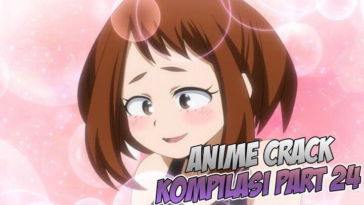 Nama Saya Atun, Saya Suka Makan Micin | Anime Crack Indonesia PART 24