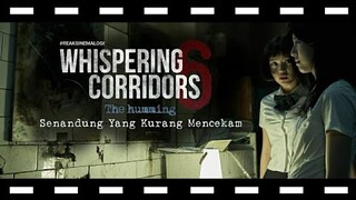 review Whispering Corridors The Humming Senandung Yang Kurang Mencekam