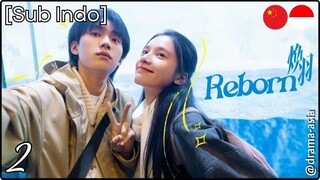 [Sub Indo] Reborn – Eps. 02 (2025)