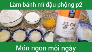 Làm bánh mì đậu phộng p2