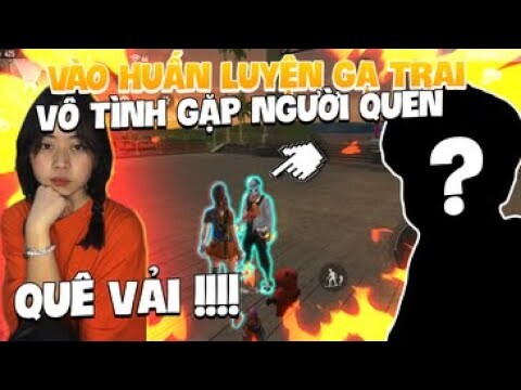 Free Fire: vào huấn luyện gạ trai gánh lên huyền thoại, vô tình gặp người quen/ thiệc là quê