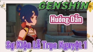 [Genshin, Hướng Dẫn] Sự Kiện Lễ Trục Nguyệt 1