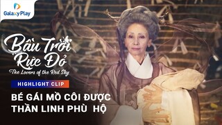 Bé gái mồ côi được thần linh phù hộ | Bầu Trời Rực Đỏ | Galaxy Play