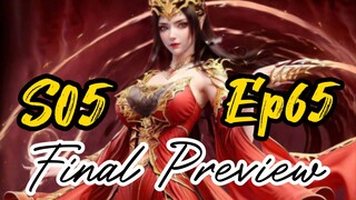 Battle Through The Heaven Season 5 Episode 65 Final Preview