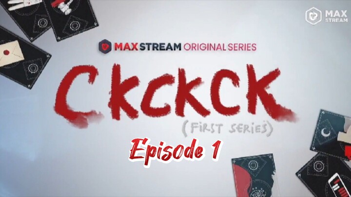 Ckckck (First Series) Ep.1