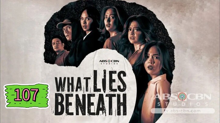 Episode 107 : What Lies Beneath