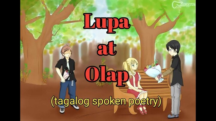 Lupa at Olap [spoken poetry tagalog]