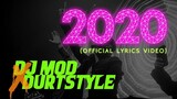 2020 - DJ MOD x Durtstyle (Official Lyrics Video)